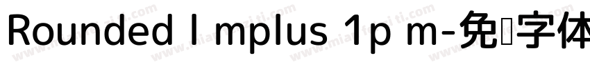 Rounded l mplus 1p m字体转换